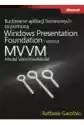 Budowanie Aplikacji Biznesowych Za Pomocą Windows Presentation F