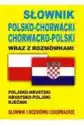 Słownik Pol-Chorwacki Chorwacko-Pol Z Rozmówkami