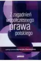 Z Zagadnień Współczesnego Prawa Polskiego