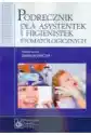 Podręcznik Dla Asystentek I Higienistek Stomatologicznych