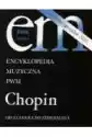 Encyklopedia Muzyczna - Chopin. Od Elsnera...