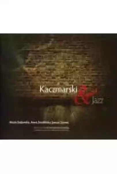 Kaczmarski & Jazz (Digipack)