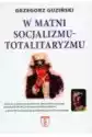 W Matni Socjalizmu - Totalitaryzmu