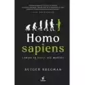  Homo Sapiens. Ludzie Są Lepsi Niż Myślisz 