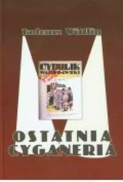Ostatnia Cyganeria - Tadeusz Wittlin