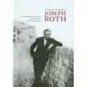  Samotny Wizjoner. Joseph Roth 