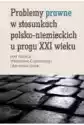 Problemy Prawne W Stosunkach Polsko-Niemieckich U Progu Xxi Wiek