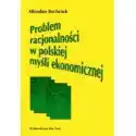  Problem Racjonalności W Polskiej Myśli Ekonomicznej 