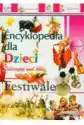 Encyklopedia Dla Dzieci. Festiwale