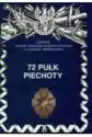 72 Pułk Piechoty Zarys Historii Wojennej Pułków Polskich W Kampa