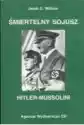 Śmiertelny Sojusz Hitler-Mussolini