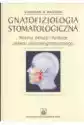 Gnatofizjologia Stomatologiczna. Normy Okluzji I Funkcje Ukladu 