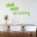 Wally Piekno Dekoracji Naklejka 03X 21 Think Happy Be Happy 1744