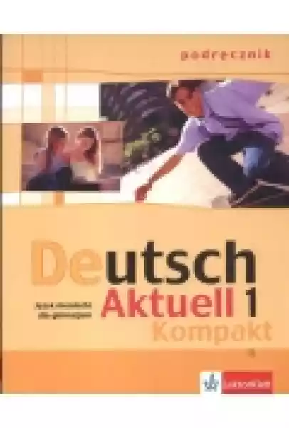 Deutsch Aktuell Kompakt 1 Podręcznik