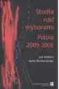 Studia Nad Wyborami Polska 2005 - 2006