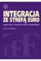 Integracja Ze Strefą Euro. Teoretyczne I Praktyczne Aspekty Konw