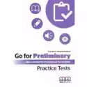  Go For Preliminary. Practice Tests Sb + Cd 