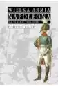 Wielka Armia Napoleona Na Śląsku 1806-1808