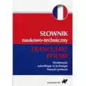  Słownik Naukowo-Techniczny Francusko-Polski 