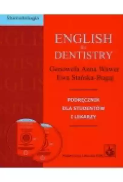 English For Dentistry. Podręcznik Dla Studentów I Lekarzy+Cd