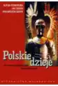 Polskie Dzieje Od Czasów Najdawniejszych Do Współczesności