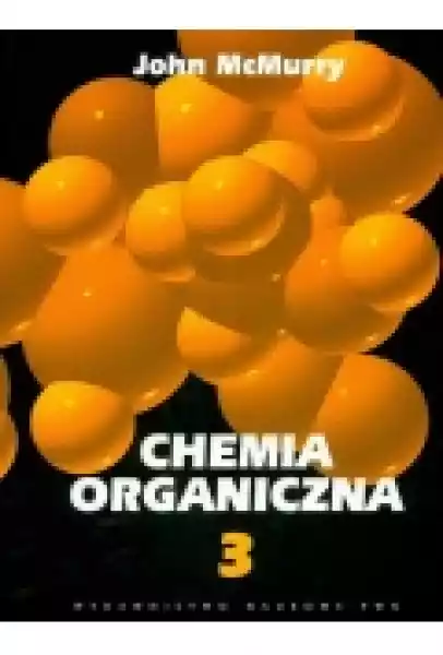 Chemia Organiczna. Tom 3