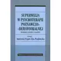  Superwizja W Psychoterapii Poznawczo-Behawioralnej 