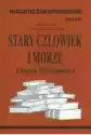 Stary Człowiek I Morze. Opracowanie