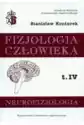 Neurofizjologia. Fizjologia Człowieka. Tom 4