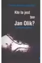 Kto To Jest Ten Jan Olik?