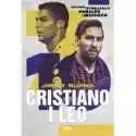  Cristiano I Leo. Historia Rywalizacji Ronaldo I Messiego 
