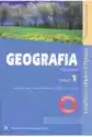 Geografia. Podręcznik. Część 1. Zakres Podstawowy