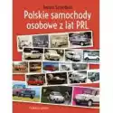  Polskie Samochody Osobowe Z Lat Prl 