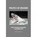  Politics Of Erasure. From Damnatio Memoriae To Alluring Void 