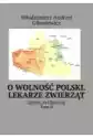 O Wolność Polski. Lekarze Zwierząt