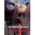  Narodziny Polski. Album 