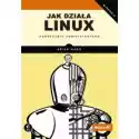  Jak Działa Linux. Podręcznik Administratora 