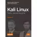 Kali Linux. Testy Penetracyjne 