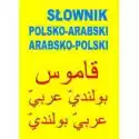  Słownik Polsko - Arabski, Arabsko - Polski 