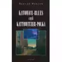  Katowice-Blues, Czyli Kattowitzer-Polka 