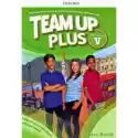  Team Up Plus Dla Klasy 5. Podręcznik 