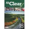  All Clear. Książka Ucznia Dla Klasy 8 