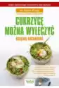 Cukrzycę Można Wyleczyć. Książka Kucharska