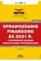 Sprawozdanie Finansowe Za 2021 R. - Zatwierdzanie, Składanie, Pr