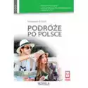  Podróże Po Polsce Podręcznik Do Nauki J. Polskiego 