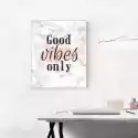 Plakat Good Vibes Only 043