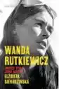 Wanda Rutkiewicz. Jeszcze Tylko Jeden Szczyt