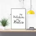 Wally Piekno Dekoracji Plakat My Kitchen My Rules 250