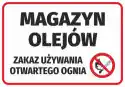 Naklejka Magazyn Olejów - Zakaz Używania Otwartego Ognia