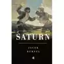  Saturn. Czarne Obrazy Z Życia Mężczyzn Z Rodziny Goya 